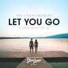 The Chainsmokers、Steve James - Let You Go (Steve James Remix)