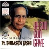 Pandit Bhimsen Joshi - Raga (Gujri Todi)
