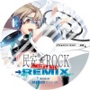 JAKAZiD《民安★ROCK→REMIX MEDLEY MIX》[MP3/LRC]