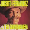 Joseito Fernandez - Guajira Guantanamera (Remasterizado)