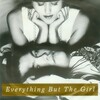 Everything But The Girl - Don't Leave Me Behind