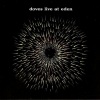 Doves - Pounding (Live)