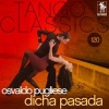 Osvaldo Pugliese - Dicha pasada