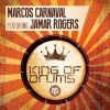 Marcos Carnaval、Jamar Rogers - King of Drums (Original Mix)