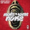 Bengro Garcia、Tony Thrasher - Make Some Noise (Extended Version)