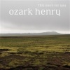 Ozark Henry - This One's For You (Radio Edit)