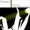 DropOut - La seduzione dell'essenza