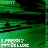 Tim Deluxe、Copyright Control、X-Press 2 - Lost the Feelin'