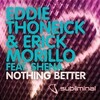 Eddie Thoneick、Shèna - Nothing Better (Original)