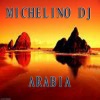 Michelino Dj、M. Curatolo - Arabia (Extended Mix)