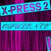 X-Press 2、Westbury Music、Darren House《Opulence (Short)》[MP3/LRC]