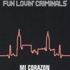 fun lovin' criminals - Mi Corazon