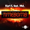Karl S、MVL - Timebomb (Digiwave Remix Edit)