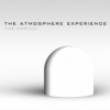 The Atmosphere Experience - Where are You