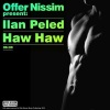 Offer Nissim、Ilan Peled - Haw Haw (Offer Nissim Presents Ilan Peled)
