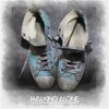 Dirty South、Erik Hecht - Walking Alone (Feat. Erik Hecht)