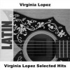 Virginia Lopez - Ya Tu Veras (Original)