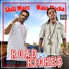 Shill Macc、Waka Flocka Flame - Road To Riches