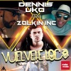 Dennis Uko、Zolkin Inc. - Vuélvete Loca