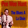 Pee Wee Hunt - St. Louis Blues