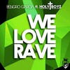 Bengro Garcia、HolyBoyz - We Love Rave (Extended Version)