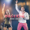 Thaeme & Thiago、Thaeme、Thiago - Deserto