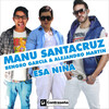 Manu Santacruz、Bengro Garcia、Alejandro Martin - Esa Niña (Extended Mix)