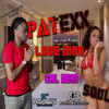 Patexxx - Love Inna di Gal Dem Soul