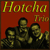 Hotcha Trio - Jazz Me Blues