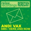 Andi Vax - Here And Now