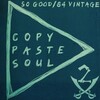 Copy Paste Soul - So Good