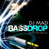 Dj Mad - DjMadBassDrop