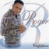Roger (罗杰) - Confidência