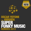 Oscar Yotomi、Amanda - Super Funky Music (T. Tommy Remix Remix)