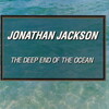 Jonathan Jackson - The Deep End Of The Ocean