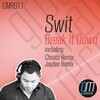 Swit - Break It Down (Original Mix)