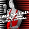 Juan Martinez、Luna《Quiero Respirar (Extended Mix)》[MP3/LRC]