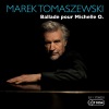 Marek Tomaszewski - Ballade pour Michelle O