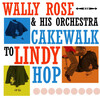 Wally Rose、Clancy Hayes - At A Georgia Camp Meeting Cakewalk
