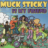 Muck Sticky - Feel So Good