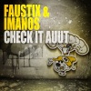 Faustix、Imanos《Check It Auut (Original Mix)》[MP3/LRC]