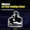 Mimosa、Tiki Jones - Let Your Feelings Show (Summer Dub Mix)