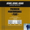 Aaron Neville - Jesus, Jesus, Jesus (Key-E-Premiere Performance Plus)