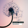 Jaques Raupe - Dandelion (English Edition)