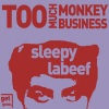 Sleepy LaBeef - Too Much Monkey Business (Original)