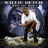 Willie Dutch - Make Dat Money