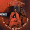 Tela - The World Ain't Enuff