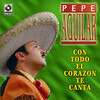 Pepe Aguilar - Directo Al Corazon