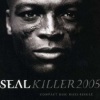 Seal - Killer (Part 1)(Peter Rauhofer Remix)