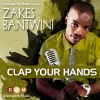 zakes bantwini、Xolani Sithole - Clap Your Hands (Club Mix)